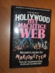 Friedrich, Otto - Hollywood. Het machtige web. Manipulators en Marionetten van de Filmindustrie in haar Glorietijd