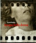 Arnoud Bakker - Atropa Bella Donna Arnoud Bakker - Atropa Bella Donna