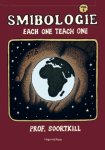 Prof. Soortkill - Smibologie Each one teach one
