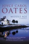 Joyce Carol Oates - Middle Age A Romance