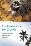 EASTERLY, WILLIAM - The Elusive Quest for Growth - Economists' Adventures and Misadventures in the Tropics.