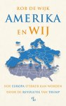 Rob de Wijk - Amerika En Wij