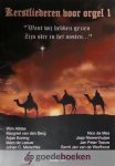 Alblas, Wim - Kerstliederen voor orgel, deel 1 *nieuw* --- Want wij hebben gezien Zijn ster in het oosten...
