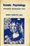 Blum, Harold P. - Female Psychology: Contemporary Psychoanalytic Views
