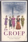 McCarthy, Mary - De groep. Vertaald door J.F. Kliphuis en R.W.M. Kliphuis. Met een voorwoord van Candace Bushnell McCarthy, Mary - De groep. Vertaald door J.F. Kliphuis en R.W.M. Kliphuis. Met een voorwoord van Candace Bushnell