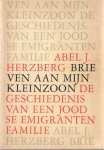 Herzberg, Abel J. - Brieven aan mijn kleinzoon. De geschiedenis van een joodse emigrantenfamilie Herzberg, Abel J. - Brieven aan mijn kleinzoon. De geschiedenis van een joodse emigrantenfamilie