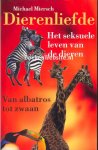 Miersch, Michael - dierenliefde/ het seksuele leven van de dieren