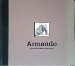 Alphen, Ernst van - Armando: 'De tand des tijds': over Armando's bronzen 1988-1999 = Armando: 'Der Zahn der Zeit': über Armandos Bronzen 1988-1999 Alphen, Ernst van - Armando: 'De tand des tijds': over Armando's bronzen 1988-1999 = Armando: 'Der Zahn der Zeit': über Armandos Bronzen 1988-1999