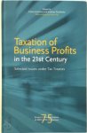  - Taxation of business profits in the 21st century selected issues under tax treaties