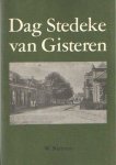 Rietman, W. - Dag stedeke van gisteren