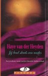 Heyden, H. van der - Jij bent steeds een ander / druk 2