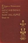 Domela Nieuwenhuis, F. - De geschiedenis van het Socialisme. Drie delen