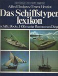 Dudszus, Alfred ; Henriot, Ernest - Das Schiffstypenlexikon : Schiffe - Boote - Flösse unter Riemen und Segel Dudszus, Alfred ; Henriot, Ernest - Das Schiffstypenlexikon : Schiffe - Boote - Flösse unter Riemen und Segel