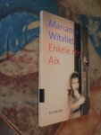 Witvliet, Marianne - Enkele reis Aix