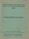 - 32e beschrijvende rassenlijst voor landbouwgewassen 1957 aardappelrassen - 32e beschrijvende rassenlijst voor landbouwgewassen 1957 aardappelrassen