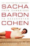 Kathleen Tracy 304362 - Sacha Baron Cohen From Cambridge to Kazakhstan