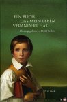 FELKEN, Detlef (herausgegeben von) - Ein Buch, das mein Leben verändert hat [Wolfgang Beck - von seinen Autorinnen und Autoren zum 65. Geburtstag 2006]