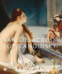Roger Benjamin 64157, Irène Smets 59150, Dirk Vandemeulebroecke 64158 - Van Delacroix tot Kandinsky Oriëntalisme in Europa