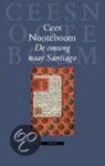 Cees Nooteboom, C. Nooteboom - Omweg Naar Santiago