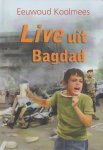 Koolmees, Eeuwoud - LIVE UIT BAGDAD