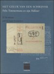 KEERSMAEKERS, AUGUST. - geluk van een schrijver Felix Timmermans en zijn Pallieter. 1./ Het geluk van een schrijver Felix Timmermans en zijn Pallieter. -  II de teksten.  2 delen.