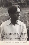 Methorst, Henri - Krishnamurti en het grote misverstand; een visie op leven en werk