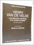 L. PLOEGAERTS. - Henry Van de Velde. Les memoires inacheves d?? un artiste europeen. Edition critique.  (seulement  VOL II: Notes et variantes).