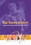 Hopmans, Milou (red.) - Rijk Rooms Brabant. Lezend en fietsend door mystiek Brabant