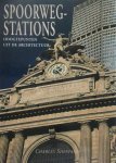 Charles Sheppard, Jaap Verschoor, Melanie Lasance - Spoorwegstations hoogtepunten uit de architectuur