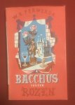 Ferwerda, W.R. - Bacchus tussen rozen : een reis door het wijngebied rondom Bordeaux