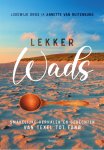 Lodewijk Dros, Annette van Ruitenburg - Lekker Wads Smakelijke verhalen en gerechten van Texel tot Fanø