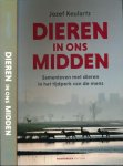 Keulartz, Jozef - Dieren in ons midden. : Samenleven met dieren in het tijdperk van de mens Keulartz, Jozef - Dieren in ons midden. : Samenleven met dieren in het tijdperk van de mens