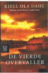 Dahl, Kjell Ola - De vierde overvaller