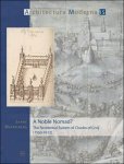 Sanne Maekelberg - A Noble Nomad? The Residential System of Charles of Cro  (1560-1612)