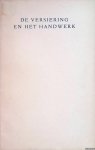 Wenckebach, L. Oswald - De versiering en het handwerk. Rede uitgesproken bij de aanvaarding van het ambt van buitengewoon hoogleraar aan de technische hoogeschool te Delft op dinsdag 8 october 1935.
