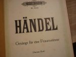 Handel; Georg Friedrich (1685-1759) - 30 Gesänge aus Opern und Oratorien für eine Frauenstimme; voor Zangstem, piano - Piano-uittreksel (Herman Roth)