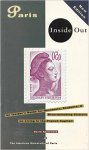 david applefield - Paris Inside Out: An Insider's Guide for Residents, Students and Discriminating Visitors to the French Capital