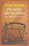 Smink, Peter - De Cultus van het Lijden: Een vrije oefening