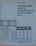 Asche, Kurt - Peter Behrens und die Oldenburger Ausstellung 1905 / Entwürfe Bauten Gebrauchsgrafik