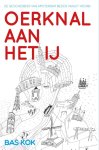 Bas Kok - Oerknal aan het IJ de geschiedenis van Amsterdam bezien vanuit Noord