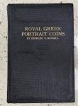 Newell, Edward T. - Royal Greek Portrait Coins - Being an illustrated treatise on the portrait coins of the various kingdoms and containing historical references to their coinage mints and rulers.