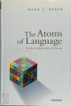 Mark C. Baker - The Atoms of Language