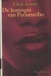 Accord, Clark - De koningin van Paramaribo
