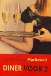 Heather Macdowell - Diner voor 2 (special)