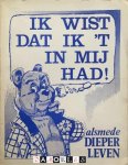 Marten Toonder, Willem O. Duys - Ik wist dat ik 't in mij had! alsmede Dieper Leven