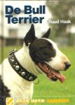  - BULL TERRIER, De - Ruud Haak - uitgeverij Zuidboek
