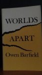 Barfield, Owen - Worlds apart.