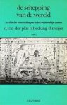 Dirk van der Plas , Bernhard Engelbert Jan Hendrik Becking 222682, Bob Becking 58906, Diederik J. W. Meijer - De schepping van de wereld mythische voorstellingen in het oude nabije oosten
