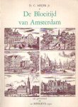 Meijer, D.C. - De bloeitijd van Amsterdam Meijer, D.C. - De bloeitijd van Amsterdam