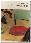 Hofmann, Werner - inleiding - - Aquarelle des Expressionismus 1905 - 1920